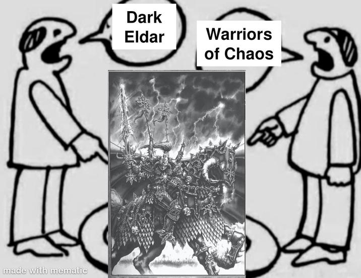 made with mematic Dark Eldar Warriors of Chaos