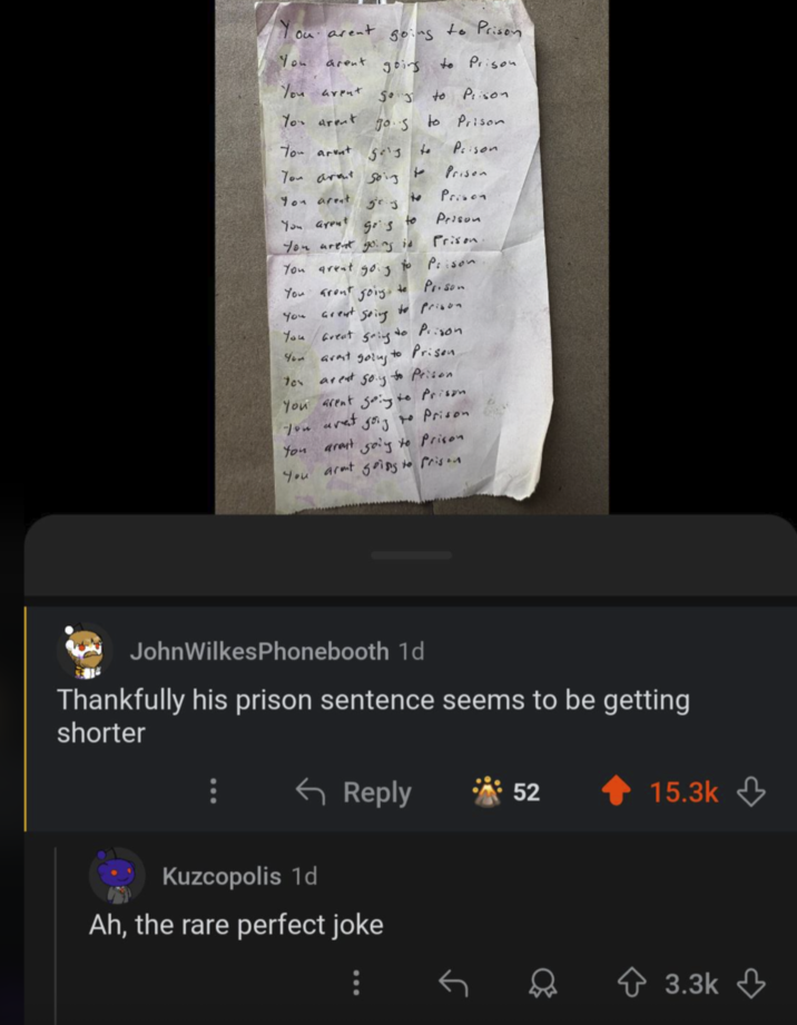 You arent 50:"S to Prison You arent going to Prison You arent 503 to Prison You arent go to Prison You arent gas to Prison You arent SoiJ You arent t t Prison Prison 5r3 You arent to Prison You arent going is Prison You arent gog to Poison You arent going to Prison You Great Soing to prison You Great going to Prison You arat going to to Prisen 70x arent Soy to Prison You arent Soing to to Prison 704 arat go to Prison. You arent soy to Prison You arent going to Prisen John WilkesPhonebooth 1d Thankfully his prison sentence seems to be getting shorter Reply 52 15.3k Kuzcopolis 1d Ah, the rare perfect joke 3.3k