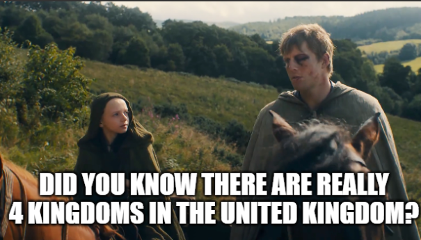 DID YOU KNOW THERE ARE REALLY 4 KINGDOMS IN THE UNITED KINGDOM?