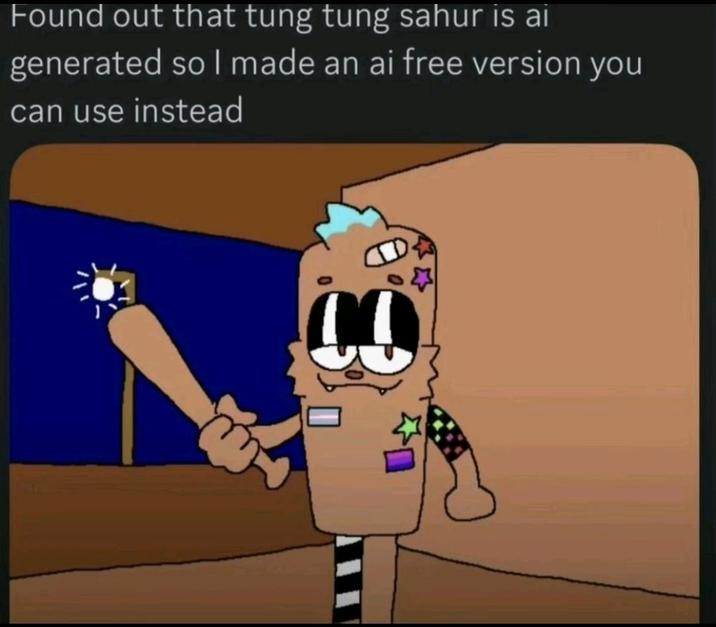 A Discord message sharing an original Tung Tung Sahur drawing. It reads, "Found out that tung tung sahur is ai generated so I made an ai free version you can use instead."