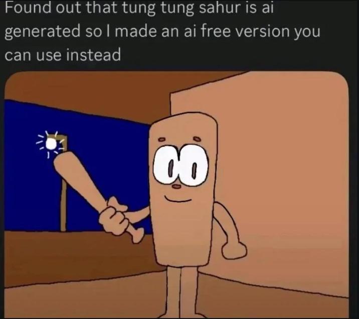Found out that tung tung sahur is ai generated so I made an ai free version you can use instead CO