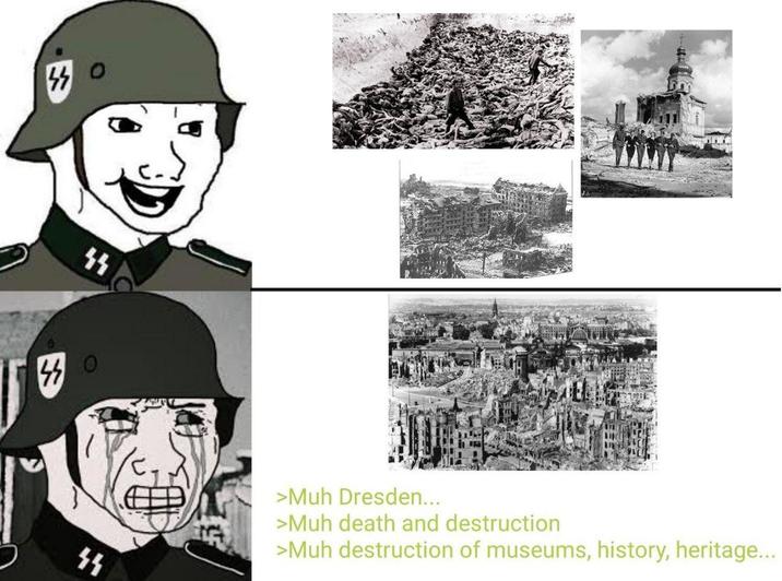 ነነ 440 44 >Muh Dresden... >Muh death and destruction >Muh destruction of museums, history, heritage...