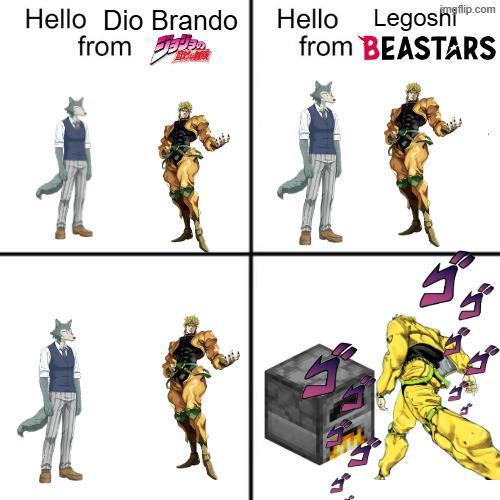 Hello Dio Brando Hello Legoship imgflip.com from from BEASTARS