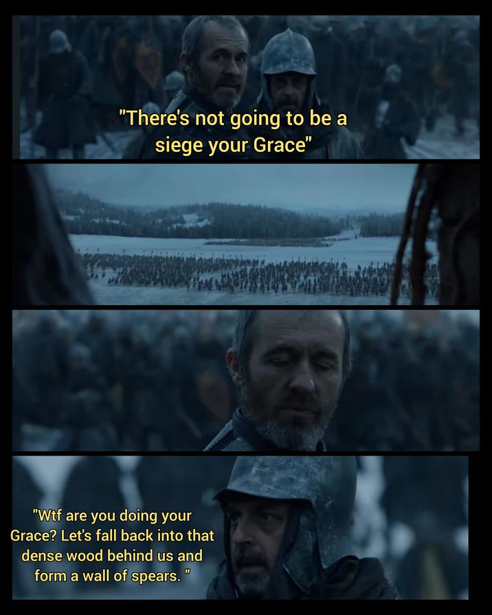"There's not going to be a siege your Grace" "W-- are you doing your Grace? Let's fall back into that dense wood behind us and form a wall of spears."