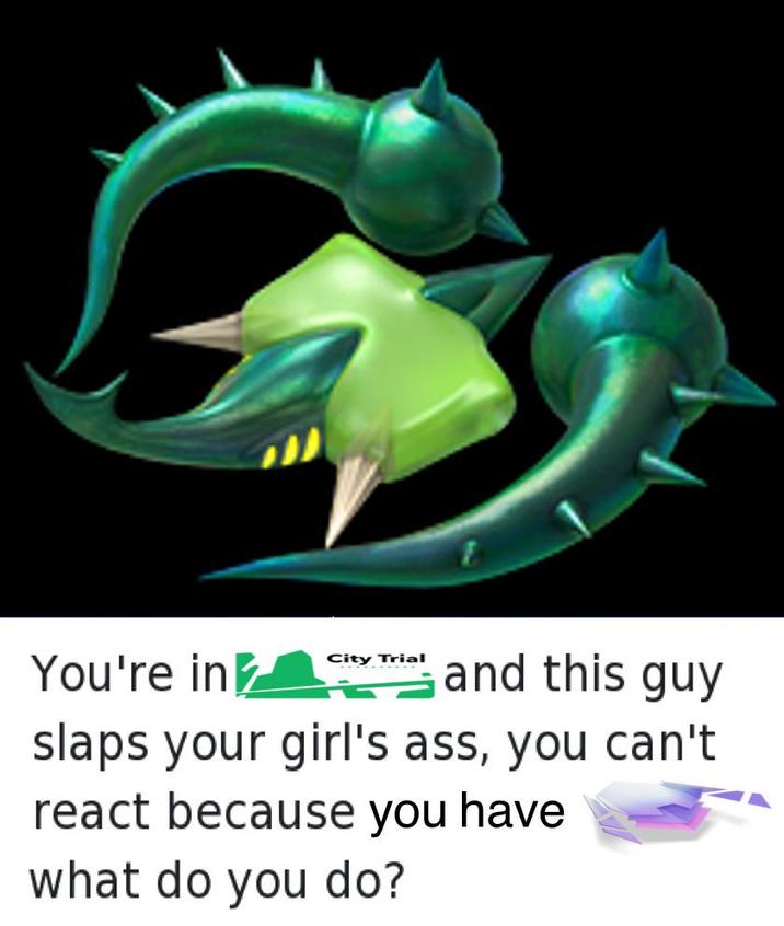 City Trial You're in and this guy slaps your girl's ass, you can't react because you have what do you do?
