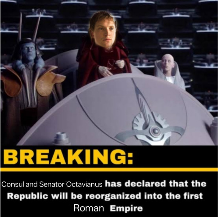 BREAKING: Consul and Senator Octavianus has declared that the Republic will be reorganized into the first Roman Empire
