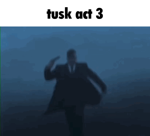 tusk act 3