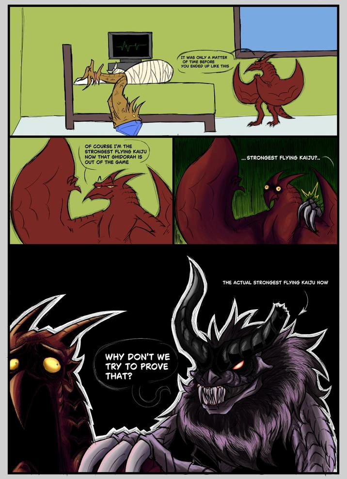 ww IT WAS ONLY A MATTER OF TIME BEFORE YOU ENDED UP LIKE THIS OF COURSE I'M THE STRONGEST FLYING KAIJU NOW THAT GHIDORAH IS OUT OF THE GAME ... STRONGEST FLYING KAIJU?.. WHY DON'T WE TRY TO PROVE THAT? THE ACTUAL STRONGEST FLYING KAIJU NOW