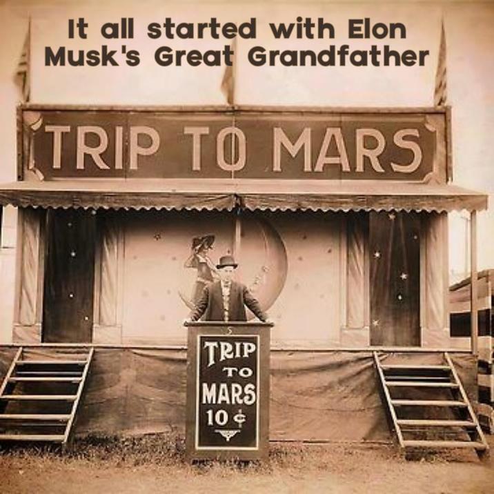 It all started with Elon Musk's Great Grandfather TRIP TO MARS TRIP TO MARS 10+