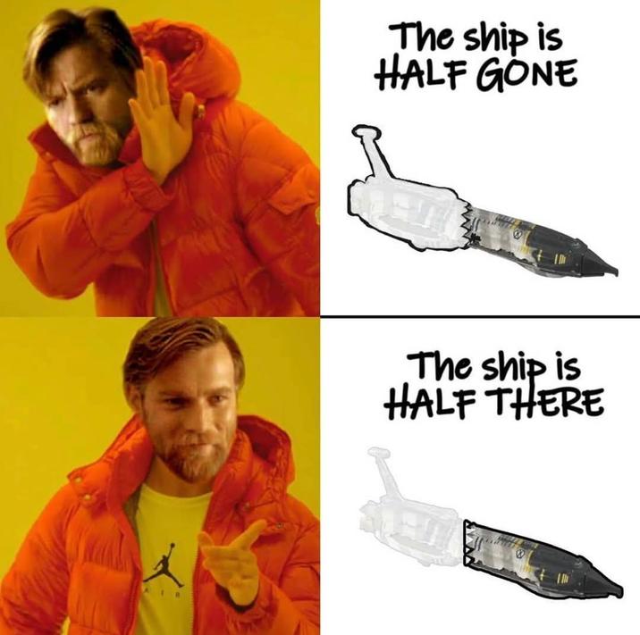 R The ship is HALF GONE The ship is HALF THERE