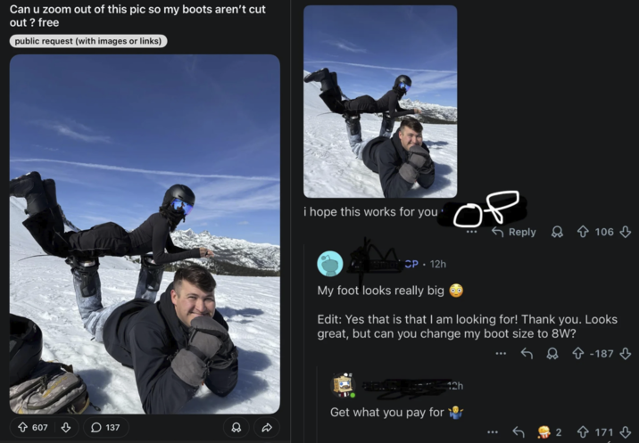 Can u zoom out of this pic so my boots aren't cut out? free public request (with images or links) i hope this works for you ор Reply 106 CP 12h My foot looks really big Edit: Yes that is that I am looking for! Thank you. Looks great, but can you change my boot size to 8W? 12h Get what you pay for ✩ 607 137 -187 2 171