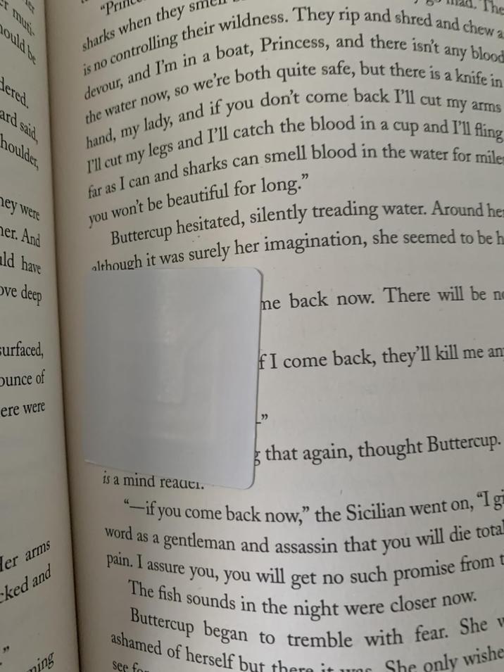 r mun- hould be dered. ard said, houlder, "Pr sharks when they The is no controlling their wildness. They rip and shred and chew a devour, and I'm in a boat, Princess, and there isn't any blood the water now, so we're both quite safe, but there is a knife in hand, my lady, and if you don't come back I'll cut my arms I'll cut my legs and I'll catch the blood in a hey were her. And ld have Ove deep surfaced, Ounce of ere were cup and I'll fling far as I can and sharks can smell blood in the water for mile Buttercup hesitated, silently treading water. Around he although it was surely her imagination, she seemed to be h you won't be beautiful for long." me back now. There will be no f I come back, they'll kill me an arms Her ked and ning is a mind reauci. that again, thought Buttercup. "Ig "if you come back now," the Sicilian went on," word as a gentleman and assassin that you will die total pain. I assure you, you will get no such promise from t The fish sounds in the night were closer now. Buttercup began to tremble with fear. She v see for ashamed of herself but there it She only wishe