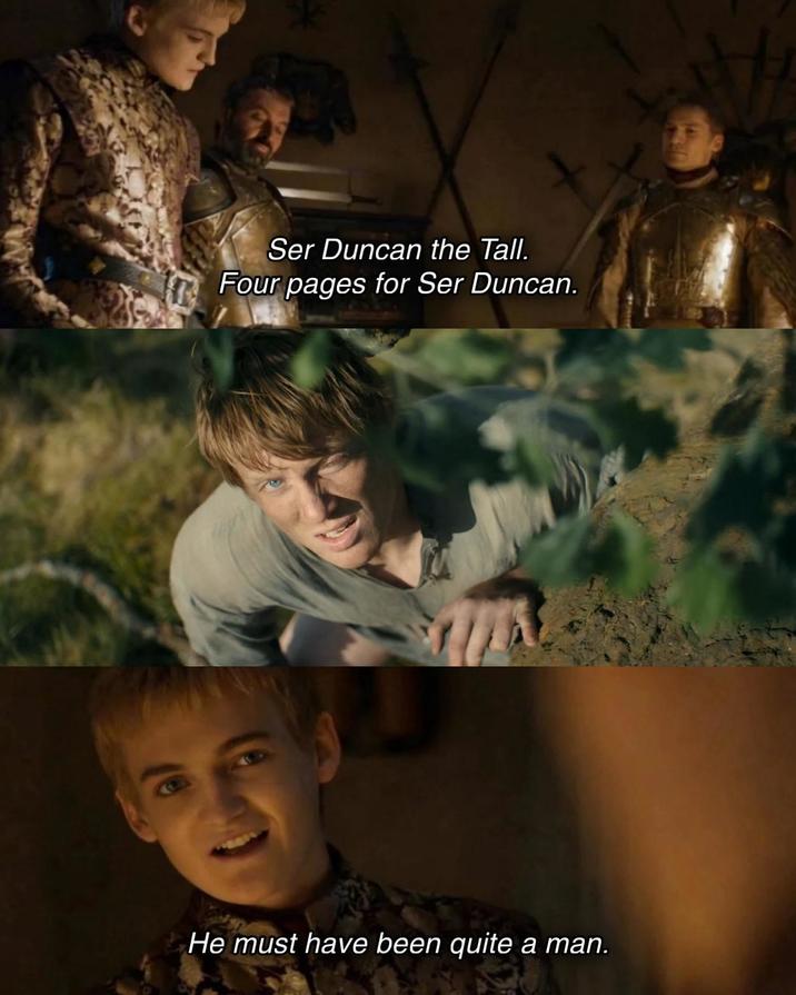 Ser Duncan the Tall. Four pages for Ser Duncan. He must have been quite a man.