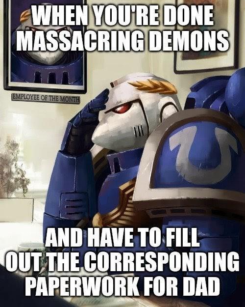 WHEN YOU'RE DONE MASSACRING DEMONS EMPLOYEE OF THE MONTH AND HAVE TO FILL OUT THE CORRESPONDING PAPERWORK FOR DAD