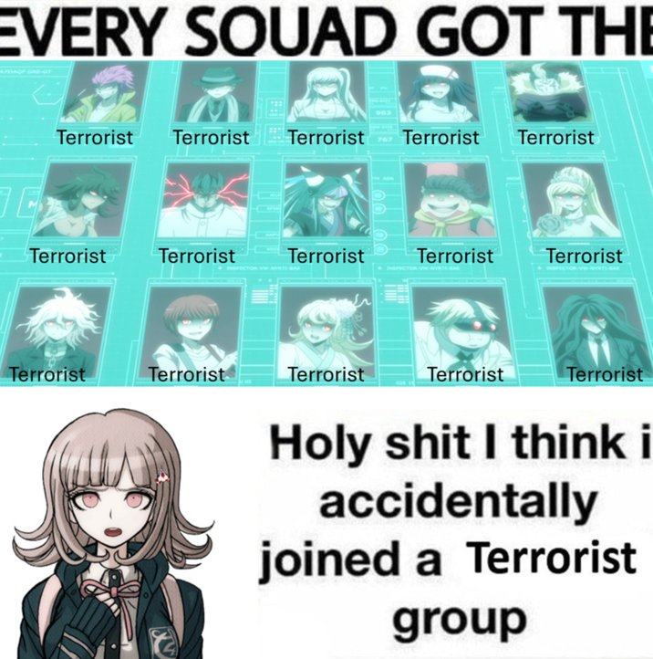 EVERY SOUAD GOT THE AFDAQF GRE- Terrorist Terrorist Terrorist 767 Terrorist Terrorist Terrorist Terrorist Terrorist INSPECTOR VW-NYRTI-BA TH ADN Terrorist Terrorist + INSPECTOR-VW-NYRTI-SA Terrorist Terrorist Terrorist Terrorist Terrorist H-------- I think i accidentally joined a Terrorist group