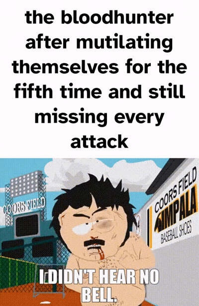 the bloodhunter after mutilating themselves for the fifth time and still missing every attack COORS FIELD IDIDN'T HEAR NO BELL COORS FIELD IMPALA BASEBALL SHOES