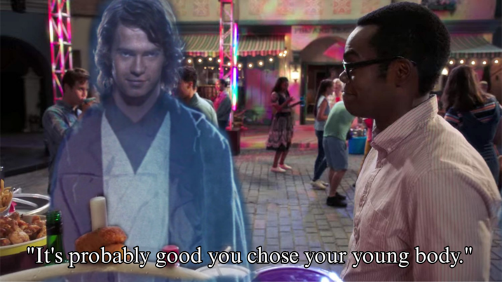 "It's probably good you chose your young body."
