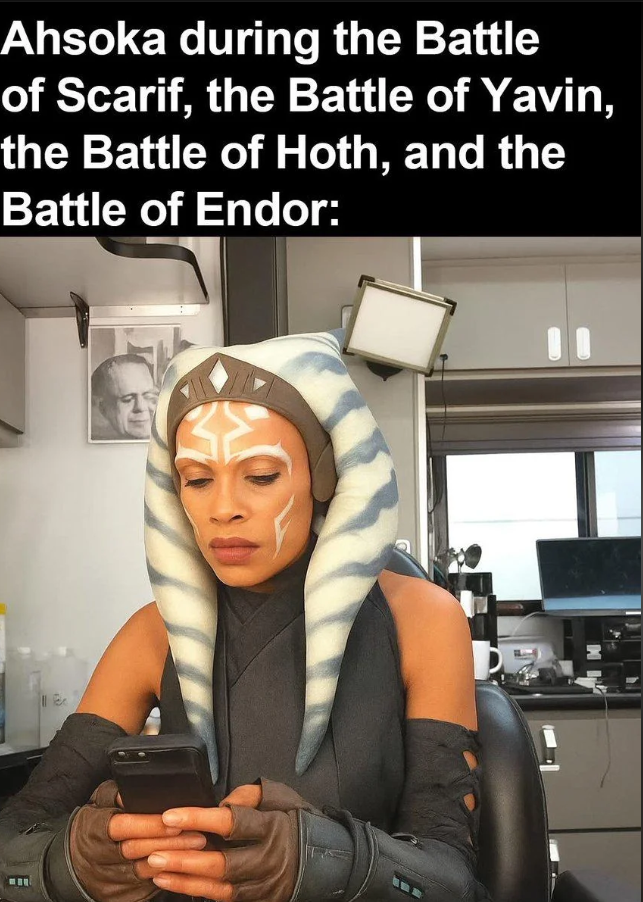 Ahsoka during the Battle of Scarif, the Battle of Yavin, the Battle of Hoth, and the Battle of Endor: M