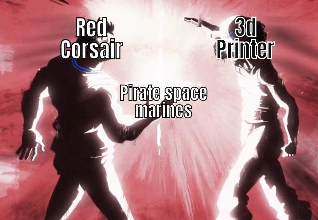 Red Corsair Pirate space 3d Printer marines