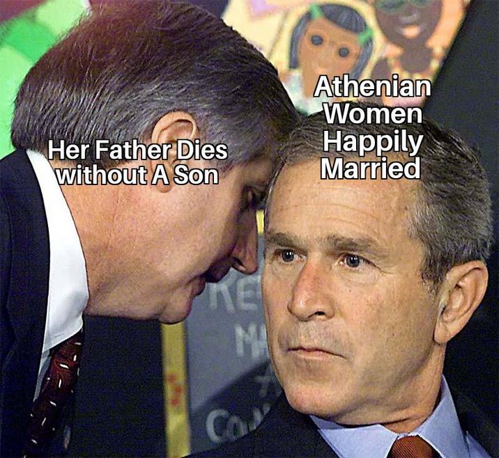 Athenian Women Her Father Dies without A Son Happily Married ΚΕΙ MA Can Co