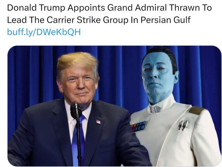 Donald Trump Appoints Grand Admiral Thrawn To Lead The Carrier Strike Group In Persian Gulf buff.ly/DWeKbQH