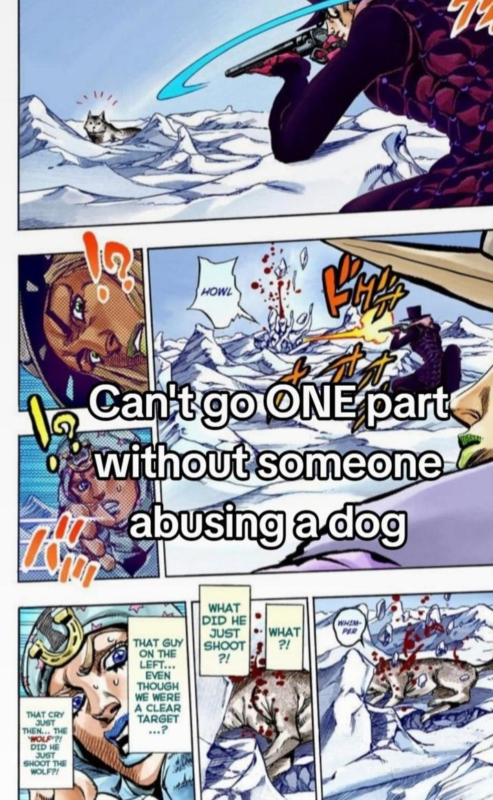 HOWL Can't go ONE part without someone abusing a dog THAT GUY ON THE WHAT DID HE JUST SHOOT ?! WHAT WHIM PER ?! THAT CRY JUST THEN... THE WOLF?! DID HE JUST SHOOT THE WOLF?! LEFT... EVEN THOUGH WE WERE A CLEAR TARGET ...?