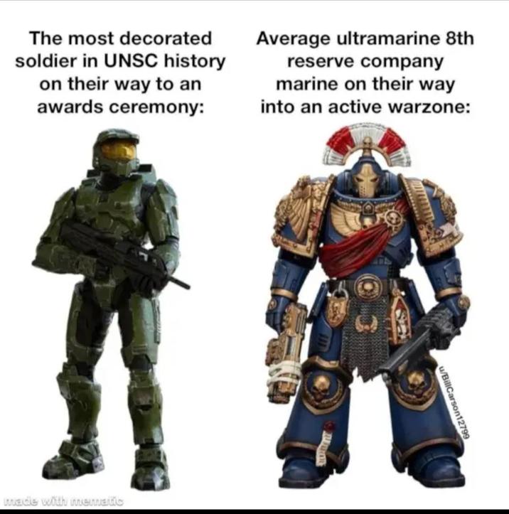 The most decorated soldier in UNSC history on their way to an awards ceremony: Average ultramarine 8th reserve company marine on their way into an active warzone: made with mematic u/BillCarson12799