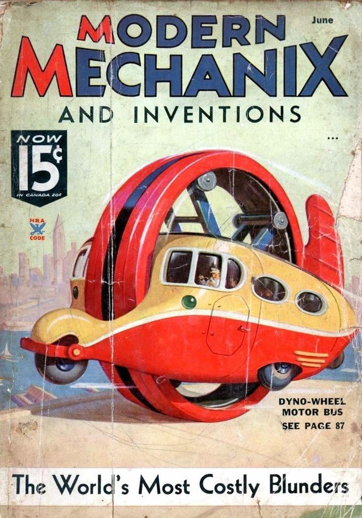 MODERN June MECHANIX NOW 15° IN CANADA 20$ AND INVENTIONS NRA CODE DYNO-WHEEL MOTOR BUS SEE PAGE 87 The World's Most Costly Blunders