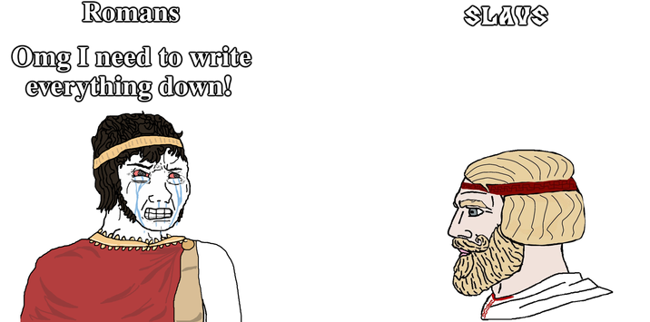 Romans Omg I need to write everything down! SLAVS