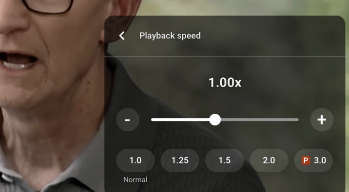 > Playback speed 1.00x + 1.0 1.25 1.5 2.0 P 3.0 Normal