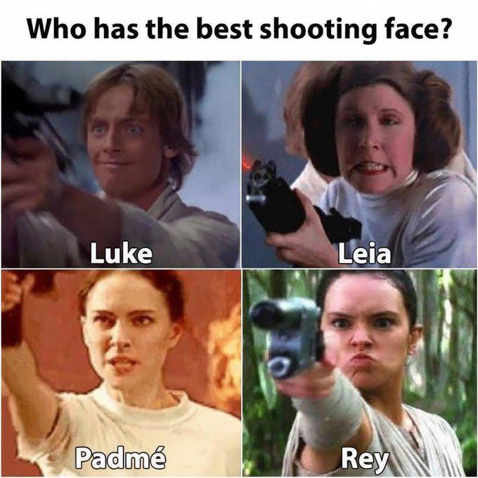 Who has the best shooting face? Luke Leia Padmé Rey