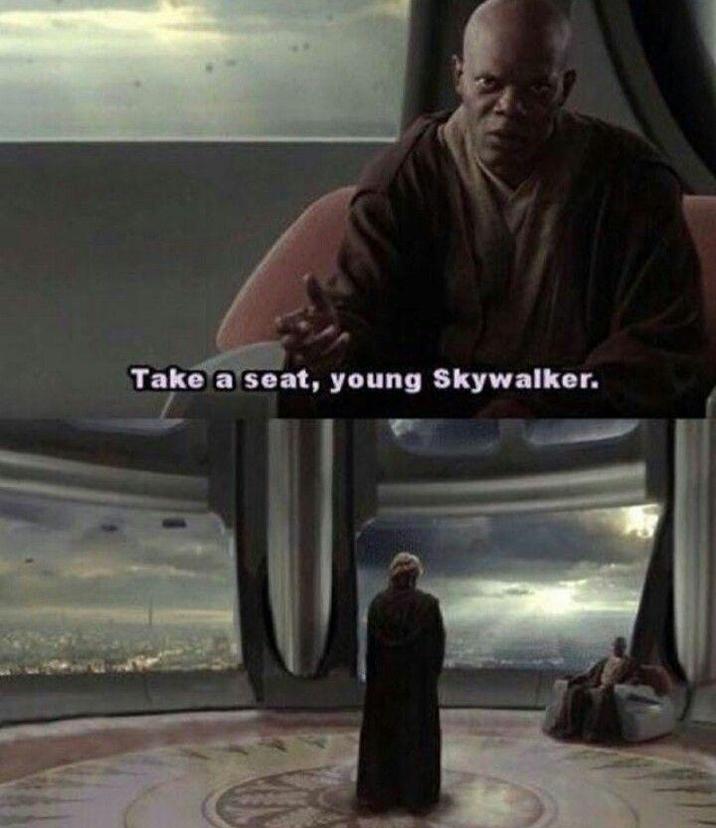 Take a seat, young Skywalker.