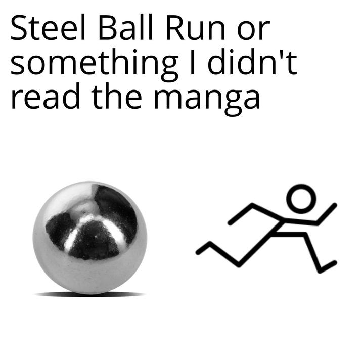 Steel Ball Run or something I didn't read the manga
