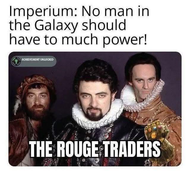 Imperium: No man in the Galaxy should have to much power! ACHIEVEMENT UNLOCKED THE ROUGE TRADERS