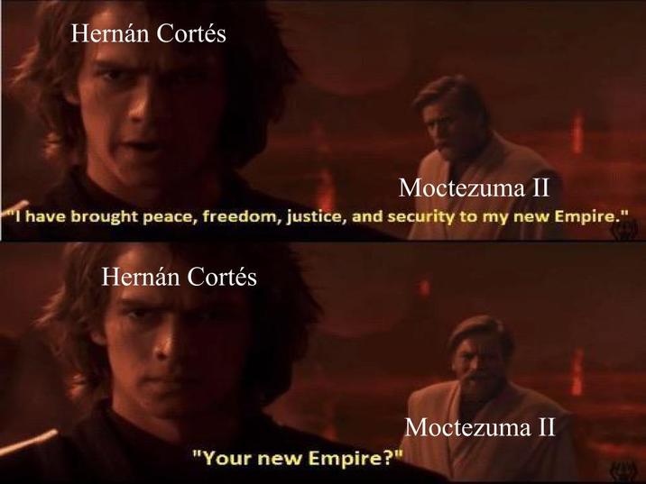 Hernán Cortés Moctezuma II I have brought peace, freedom, justice, and security to my new Empire." Hernán Cortés "Your new Empire?" Moctezuma II