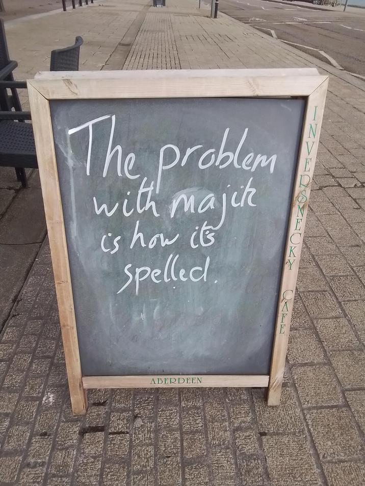 The problem with majik is how its Spellect C K Y N ABERDEEN E