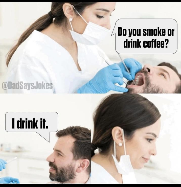 @DadSaysJokes I drink it. Do you smoke or drink coffee?