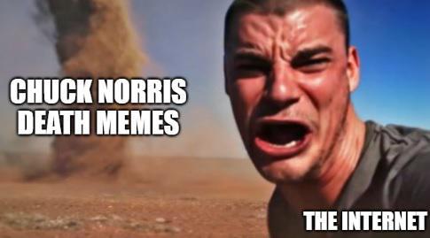 CHUCK NORRIS DEATH MEMES THE INTERNET