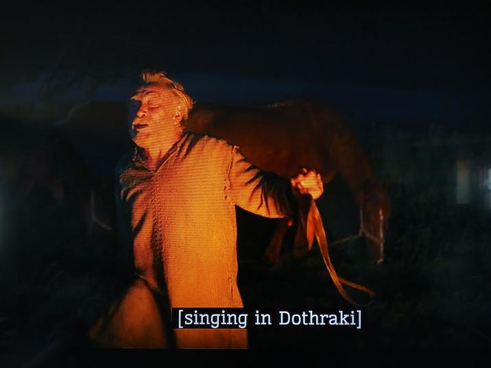 [singing in Dothraki]