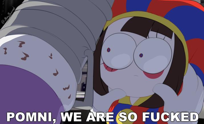@May Banned POMNI, WE ARE SO F-----