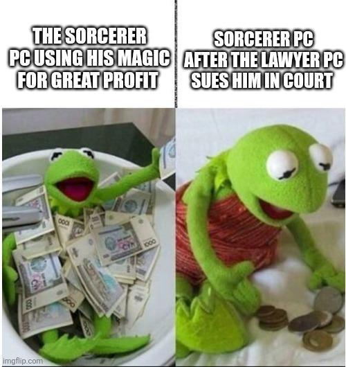 THE SORCERER PC USING HIS MAGIC FOR GREAT PROFIT SORCERER PC AFTER THE LAWYER PC SUES HIM IN COURT imgflip.com 000 C 1000