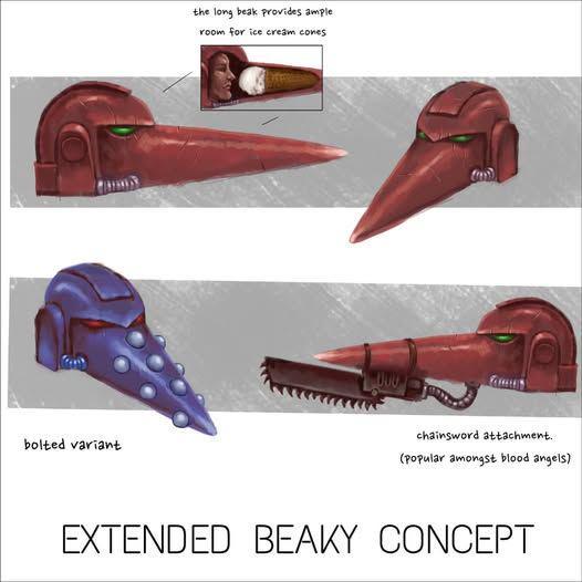 bolted variant the long beak provides ample room for ice cream cones chainsword attachment. (popular amongst blood angels) EXTENDED BEAKY CONCEPT