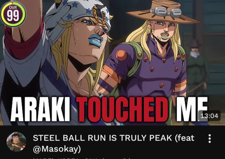 OVR 99 ee ARAKI TOUCHED ME.. STEEL BALL RUN IS TRULY PEAK (feat @Masokay) 0
