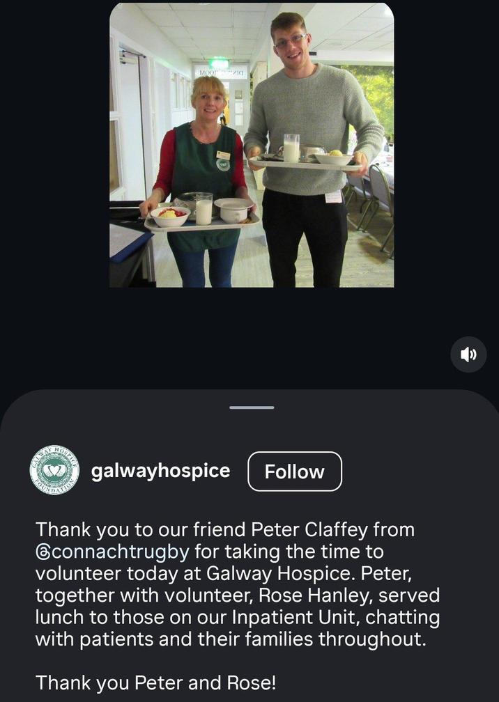 GALWAY HOSPICE MOOSICI 10 TION galwayhospice Follow Thank you to our friend Peter Claffey from connachtrugby for taking the time to volunteer today at Galway Hospice. Peter, together with volunteer, Rose Hanley, served lunch to those on our Inpatient Unit, chatting with patients and their families throughout. Thank you Peter and Rose!
