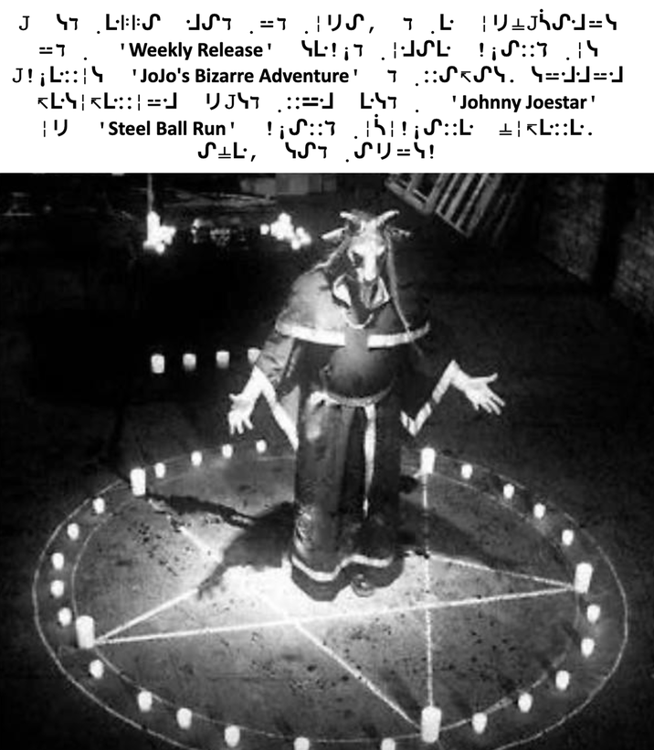 LISUST =-7.¦US, TLUS:]=-4 J 47 ד - 'Weekly Release' J! ¡L:: 'JoJo's Bizarre Adventure' J!;L:::;\ 4L!¡7¦USL· ! ¡S::7.14 7.::SKS. 4=JJ=] 4·47 'Johnny Joestar' ! ¡S::7 4ST [}{4}! ¡S::LL::L. SU=4! <L•4¦<L::¦=] 1347 ::= 'Steel Ball Run' SIL,