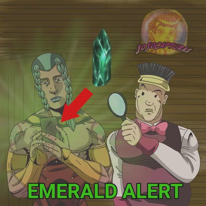 JOJOCAPTURAS EMERALD ALERT