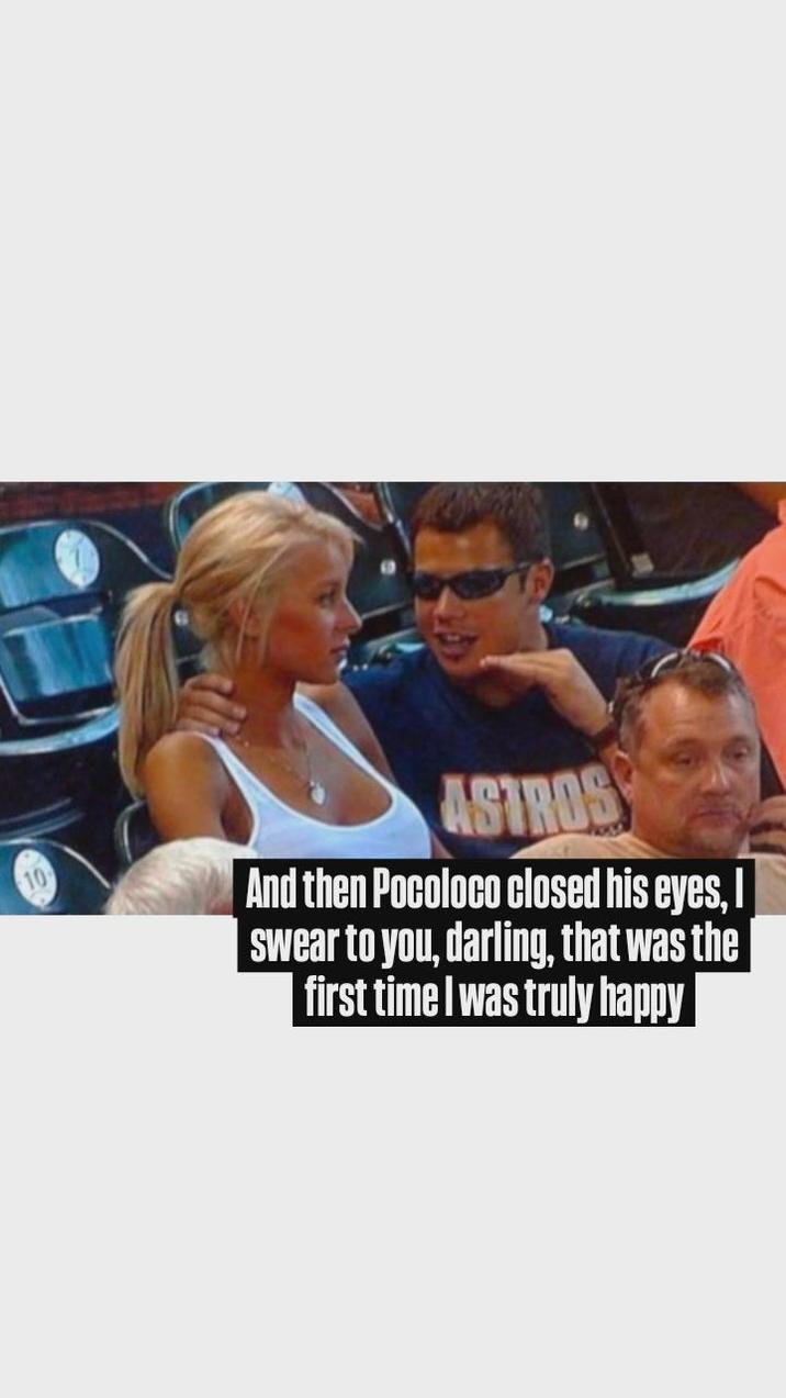 10 ASTROS And then Pocoloco closed his eyes, I swear to you, darling, that was the first time I was truly happy