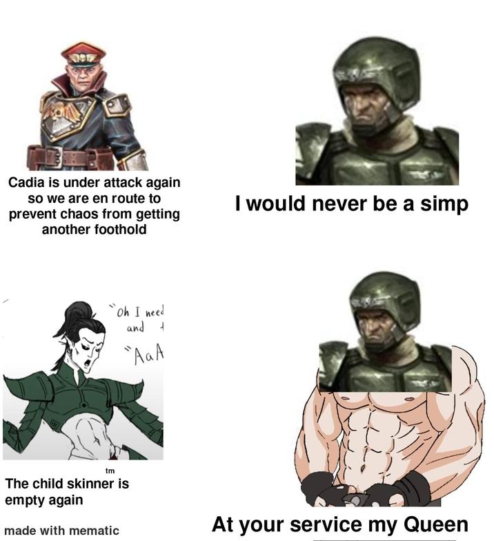 1977 Cadia is under attack again so we are en route to prevent chaos from getting another foothold I would never be a simp Oh I need and ㅓ "AaA tm The child skinner is empty again made with mematic At your service my Queen