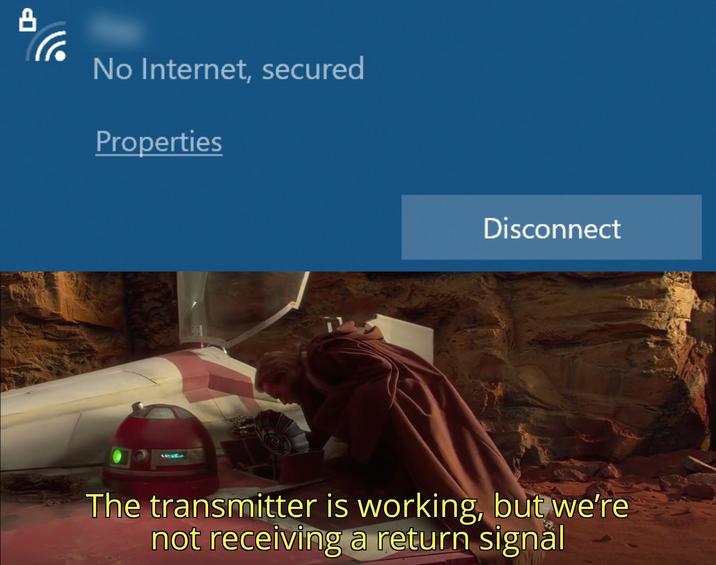 8 No Internet, secured Properties Disconnect The transmitter is working, but we're not receiving a return signal
