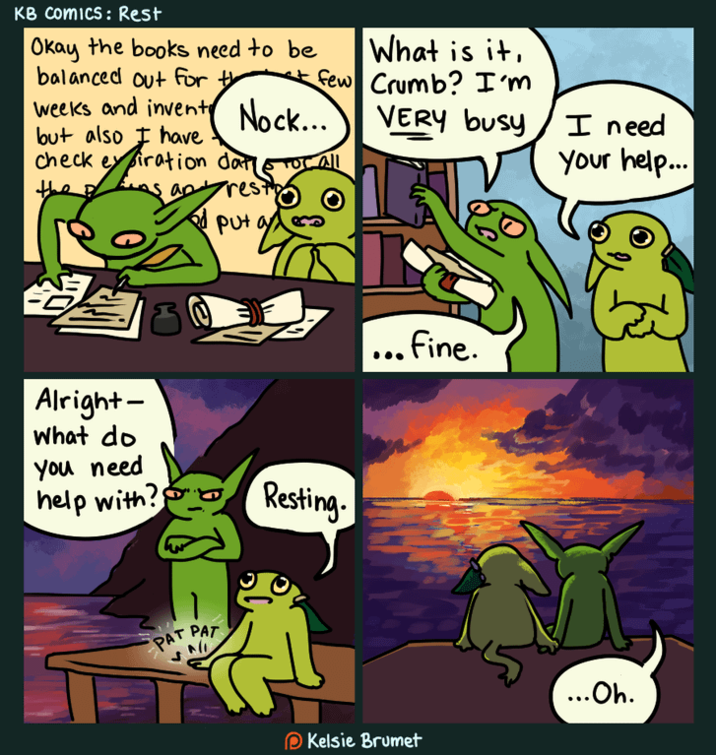 KB Comics: Rest Okay the books need to be balanced out for th weeks and inventy Nock.... but also I have check e iration dat Tor all th P Alright- What do You need help with? TOC anrest d Put an PAT PAT NI What is it, few Crumb? I'm VERY busy I need your help... Resting. ... Fine. Kelsie Brumet ...Oh.